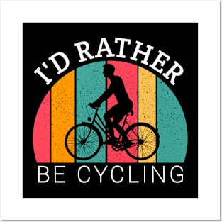 I'd rather be cycling,  cycling lovers, cyclist boy, bicycle gifts Posters and Art